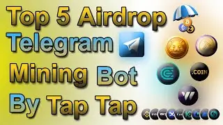 Top 5 Airdrop Telegram Mining Bot by Tap Tap II Earn Money by Tap Tap #tapswap #hamsters  #mining