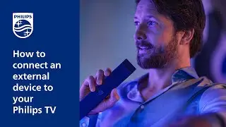 How to connect an external Device to your Philips TV
