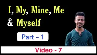 Using my mine your yours our ours | Part 1 | Video 7 | English Grammar Lesson | Bittoo sir