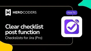 Checklists for Jira | Clear Checklist Post Function