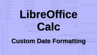 LibreOffice Calc - Custom Date formats