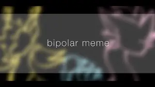 bipolar meme
