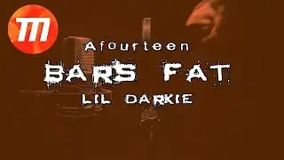 BARS FAT - Afourteen & Lil Darkie (prod. Mutru)