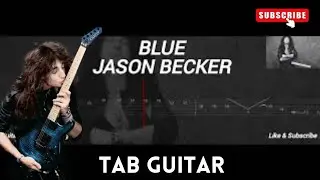 JASON BECKER - BLUE ( TAB GUITAR )