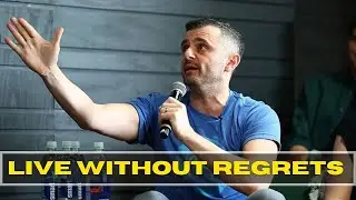 "LIVE WITHOUT REGRETS" - Gary Vaynerchuk Motivation