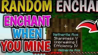 Random enchantment enchant when you mine 