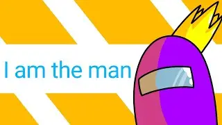 i am the man meme | among us
