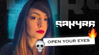 Sakyra - Open Your Eyes 👀