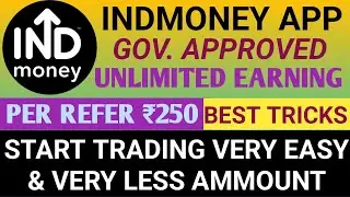 IND Money App  Income | IND Money App Update | INDMoney App Withdrawal | Start Trading In Share ₹51