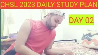 DAY 02 #CHSL 2023#DAILY STUDY PLAN# CHSL 2022#DAILY STUDY ROUTINE #CGL2023#MATH#ENGLISH#REASONING#GK