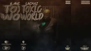 Lackaz - Toxic World