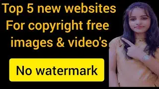 Top 5 new websites for copyright free images & videos | digitalmiss