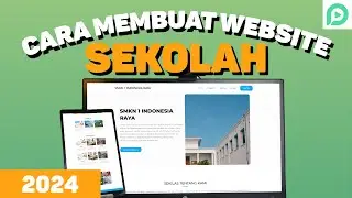 Panduan Lengkap: Cara Membuat Website Sekolah dengan WordPress (2024)