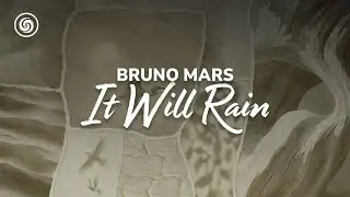 Bruno Mars - It Will Rain (lyrics)