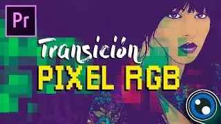 Transición Pixel RGB PRESET GRATIS en Premiere Pro / Tutorial