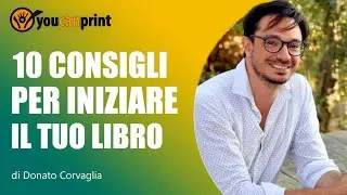 Come scrivere un libro: I 10 migliori consigli per iniziare a scrivere il tuo libro