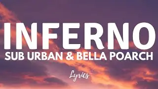 Sub Urban & Bella Poarch - INFERNO (Lyrics)