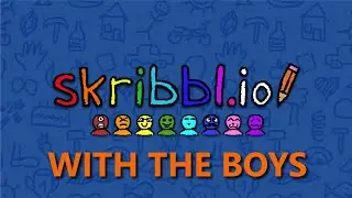 The Boys Play Skribbl.io