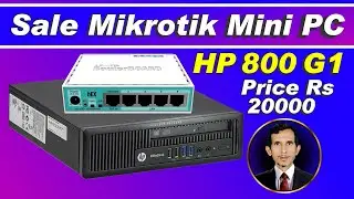 Sale Mikrotik Mini PC HP EliteDesk 800 G1 USDT Price Rs 20000