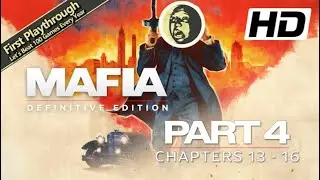 Mafia: Definitive Edition Full Game Walkthrough/1st Playthrough - Part 4: Chapters 13 - 16