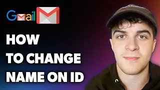 How to Change Name on Gmail Id (Full 2025 Guide)