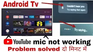 couldn't hear you smart tv। voice search not working andriod tv। Android tv mic not working