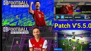 efootball new Patch V'5.5.0 pes 2022 mobile 👇Link👇