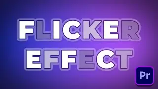 Flickering Text Effect | Individual Letter and Word | Premiere Pro Tutorial