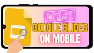 How to Open Google Slides App on Mobile (Tap on Apps)