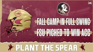 FSU Football: Fall Camp Takeaways + Noles Picked to Defend ACC Crown