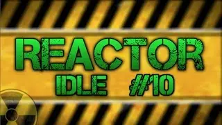 Reactor Idle Ep. 10 : So Much Research!