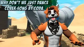 Why Don't We Just Dance (Cover Song) by Coda (aka ThatDogCoda)