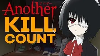 Another Kill Count | Every Death in Another Explained