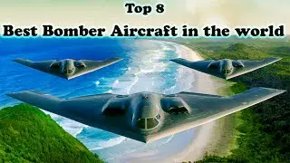 Top 8 Best Bomber Aircraft  in the world 🔥Dark eagle