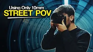 10mm Street Photography POV - London