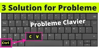 ctrl c et ctrl v ctrl x ne fonctionne pas | solution probleme Ctrl+C Ctrl+V