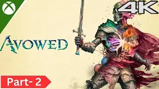Avowed Gameplay Walkthrough | Full Game 4K 60FPS (NO COMMENTARY) FINAL PART