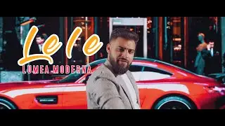 Lele - Lumea moderna | Official Video