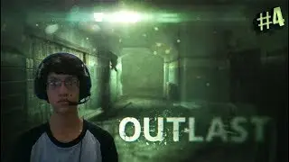 Outlast: Llegando tarde al mame - LIVE #4
