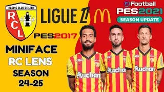 Miniface RC Lens Season 24- 25 For PES 2017 & PES 2021 (Compatible FL 25)