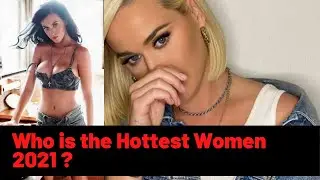 Hottest Women in the World 2021| Katy Perry live 2021| Katy Perry roar