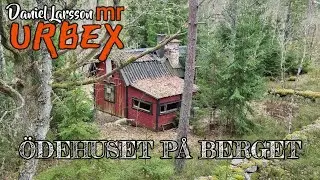 Ödehuset på berget. (mrURBEX #79)  övergivna hus i sverige. urban exploration sweden.