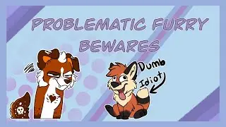 Furry bewares are becoming problematic in 2023