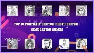 Top 10 Portrait Sketch Photo Editor Android Games
