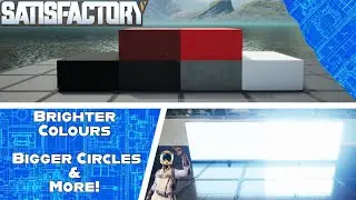 Brighter Colours & Signs / Bigger Circles & More! - Satisfactory Tips & Tricks!