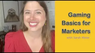 Gaming 101 for Marketers