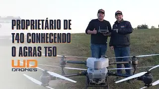 Primeiras impressões do Agras T50 - Com cliente proprietário de Agras T40
