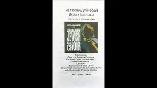 The Central Synagogue Sydney Australia proudly presents The Johannesburg Jewish  Male Choir Part 1