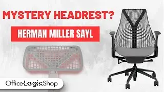 Herman Miller Sayl Chair | Mystery Headrest?