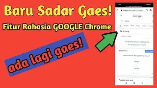 Fitur Tersembunyi Di GOOGLE Chrome || Tutorial 